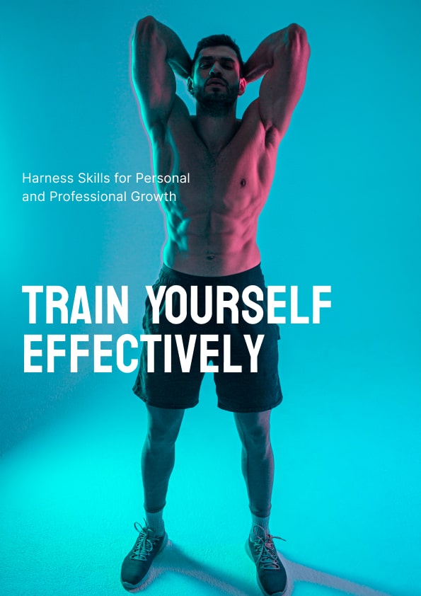 Train Yourself Effectively